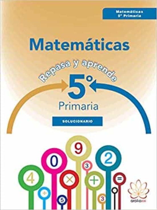 Solucionario Matematicas 5º Educacion Primaria Repasa Y Aprende Ed 201