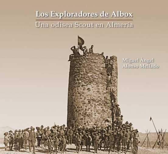 Los Exploradores De Albox: Una Odisea Scout En Almería