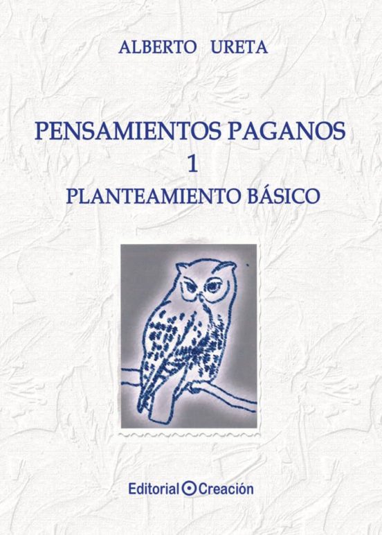 Pensamientos Paganos 1. Planteamiento Basico