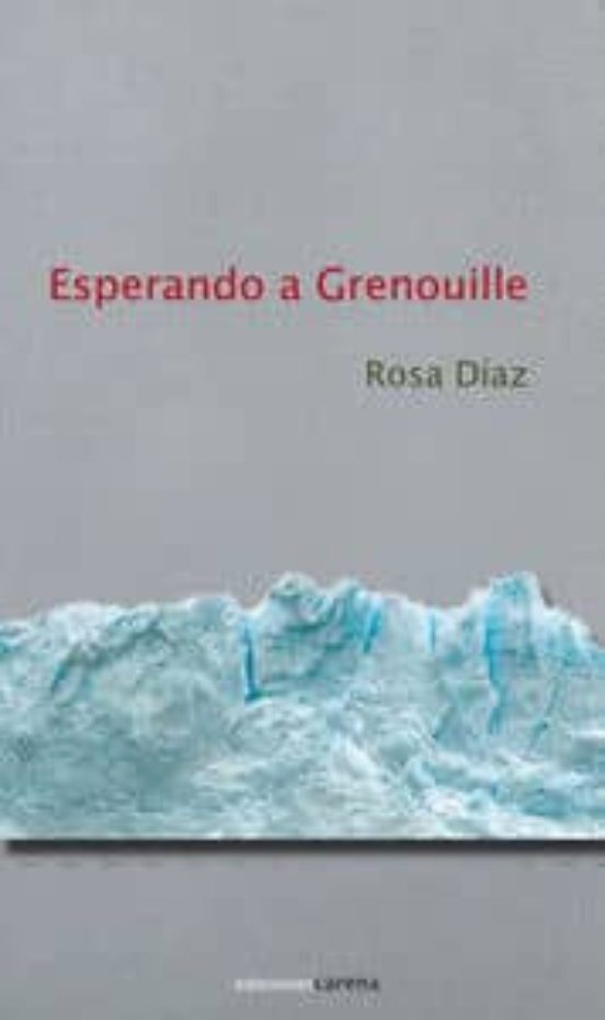 Esperando A Grenouille