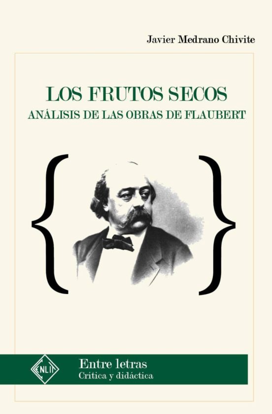 Los Frutos Secos: Analisis De Las Obras De Flaubert