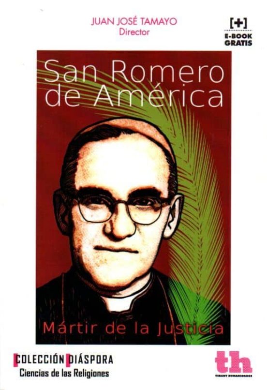 San Romero De America: Martir De La Justicia
