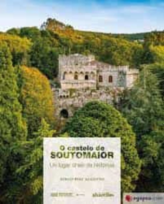 O Castelo De Soutomaior. Un Lugar Cheo De Historias