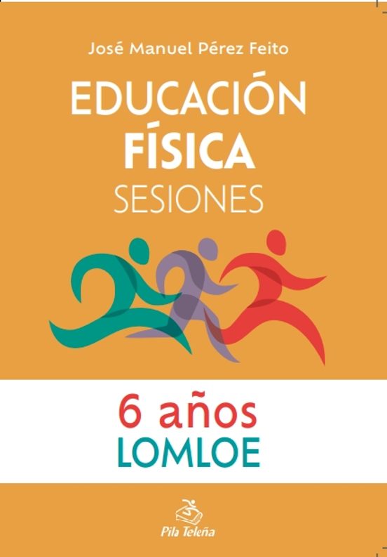 Educación Física Sesiones 6 AÑOS