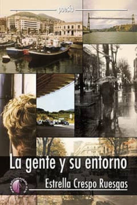 La Gente Y Su Entorno