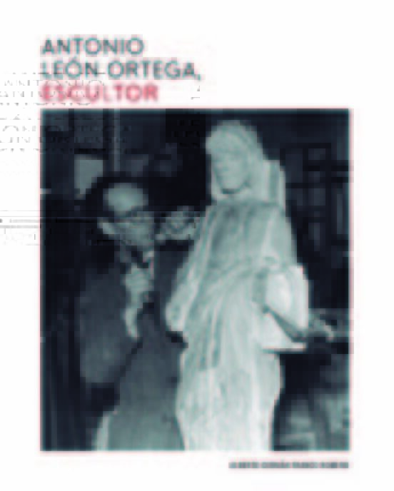 Antonio León Ortega Escultor