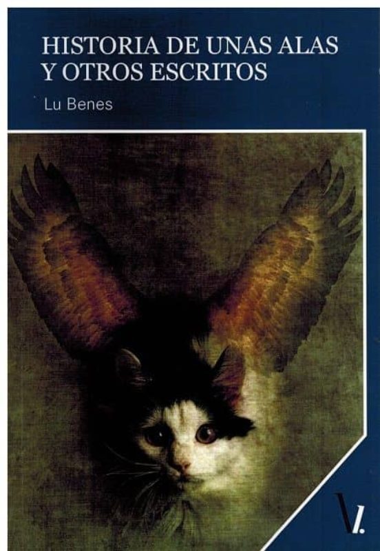 Historias de unas Alas y Otros Escritos