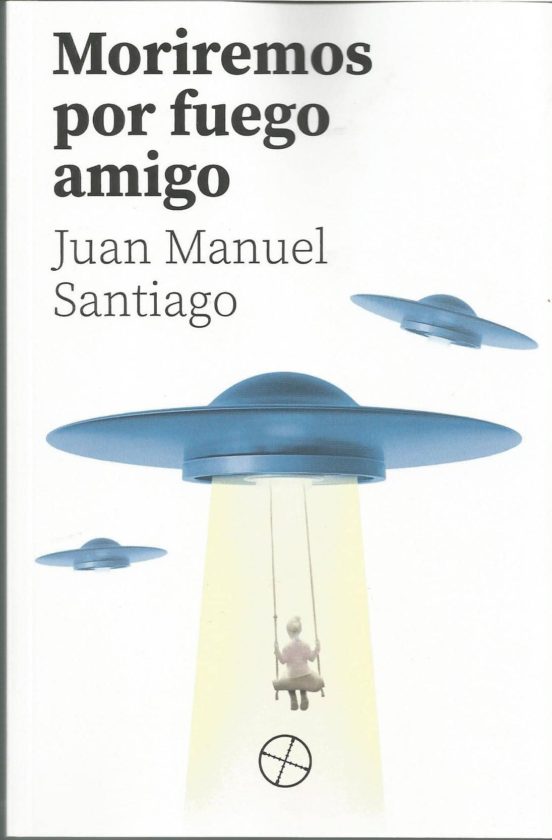Moriremos Por Fuego Amigo