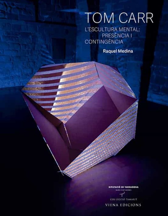 Tom Carr: L Escultura Mental: Presencia I Contingencia