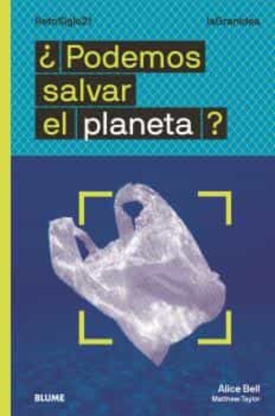 ¿podemos Salvar El Planeta?