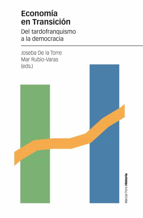 Economia En Transicion: Del Tardofranquismo A La Democracia