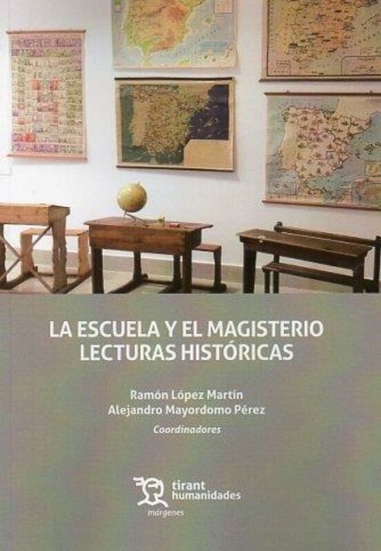 La Escuela Y El Magisterio Lecturas Históricas