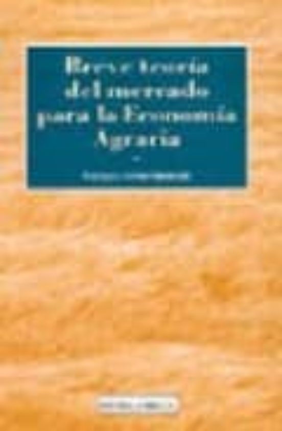 Breve Teoría Para La Economía Agraria Y Otras Economías Sectoriales