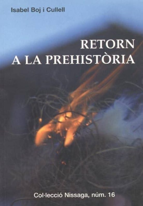 Retorn A La Prehistoria