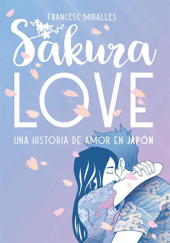 Sakura Love: Una Historia De Amor En Japon