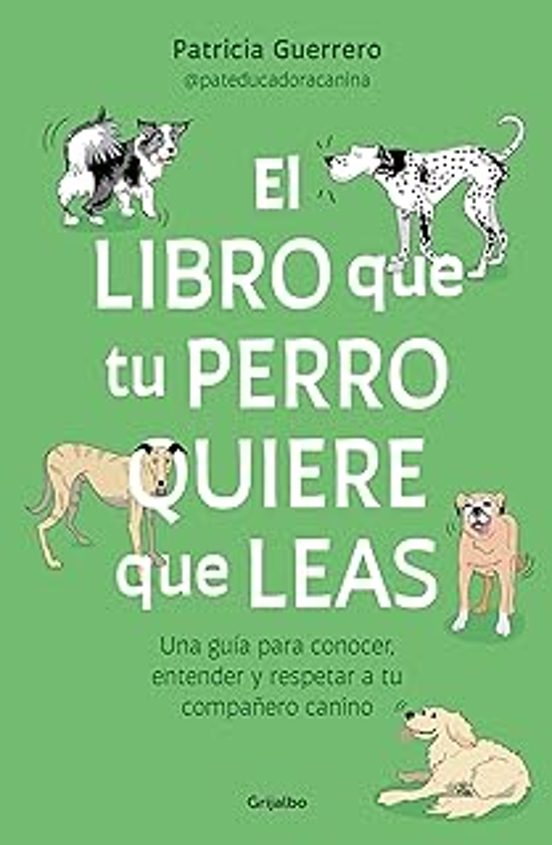El Libro Que Tu Perro Quiere Que Leas
