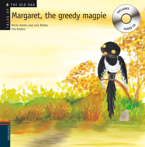 Margaret the Greedy Magpie