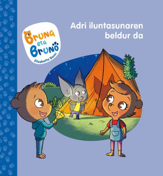 Bruna Eta Bruno 1: Adri Iluntasunaren Beldur Da