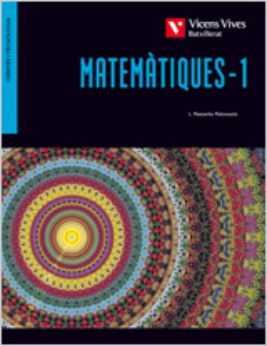 Matemàtiques 1. Ciències I Tecnologia