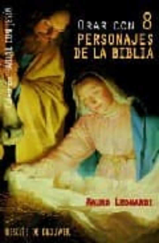 Orar Con 8 Personajes De La Biblia