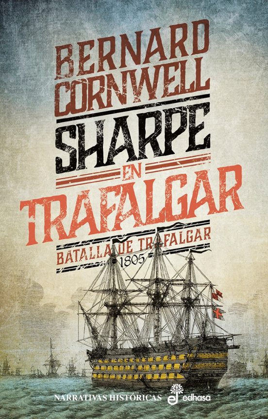 Sharpe En Trafalgar : Richard Sharpe Y La Batalla De T