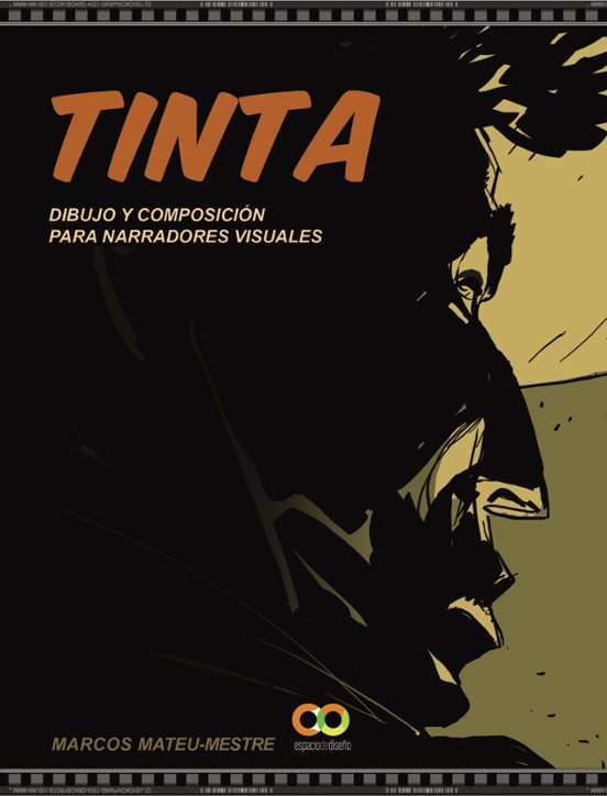 Tinta: Dibujo Y Composición Para Narradores Visuales