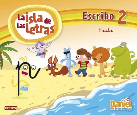 Daniel Y Los Diversónicos. La Isla De Las Letras. Escribo 2 Pauta