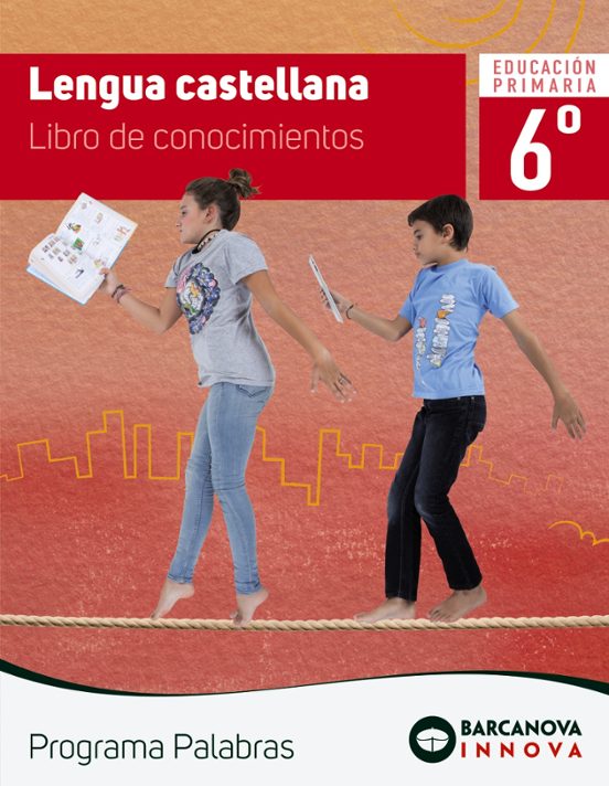 Palabras 6º Educacion Primaria Lengua Castellana. Conocimientos Cast E