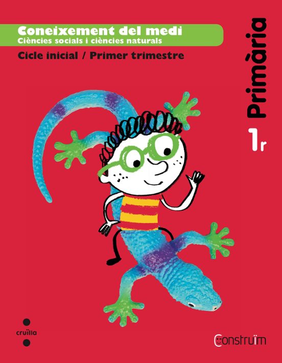 Coneixement del Medi. Construïm 1º Educacion Primaria Ed 2014
