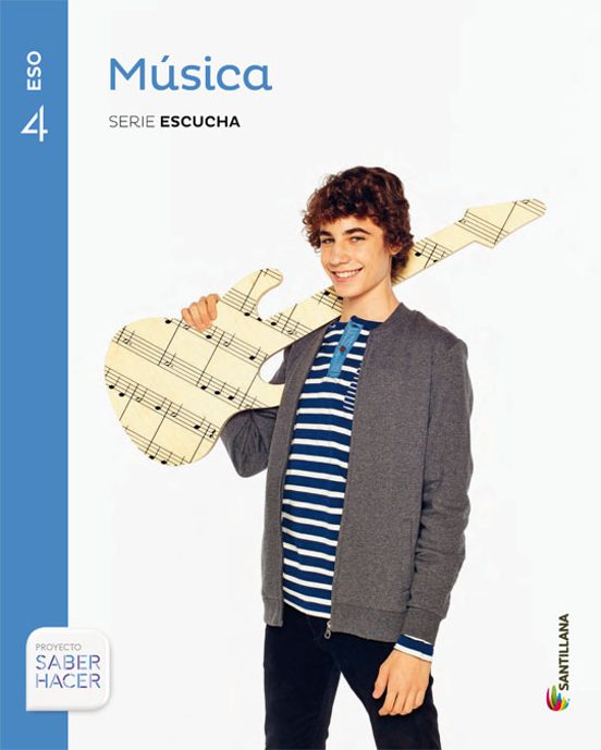 Musica 4º Eso Serie Escucha Saber Hacer Ed 2016