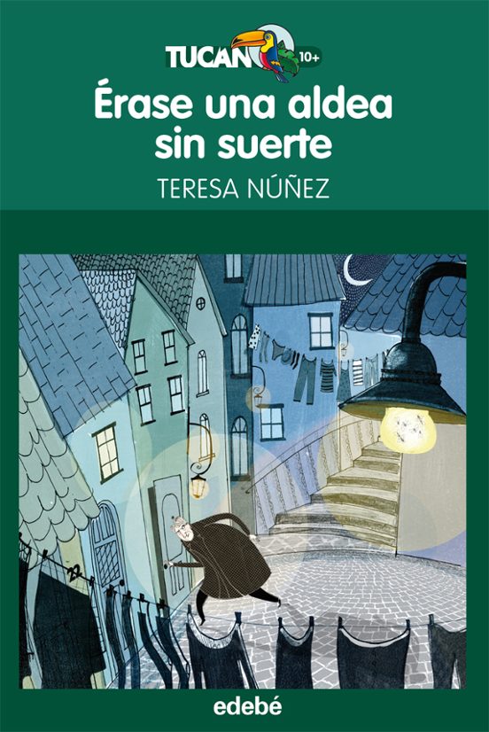 Erase Una Aldea Sin Suerte De Teresa Nuñez Gonzalez