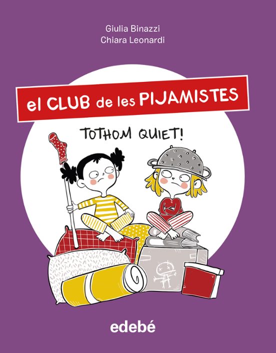 El Club De Les Pijamistes 3: Tothom Quiet!