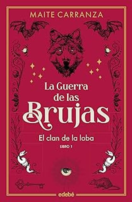 La Guerra De Las Brujas: El Clan De La Loba