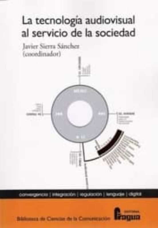 La Tecnologia Audiovisual Al Servicio De La Sociedad