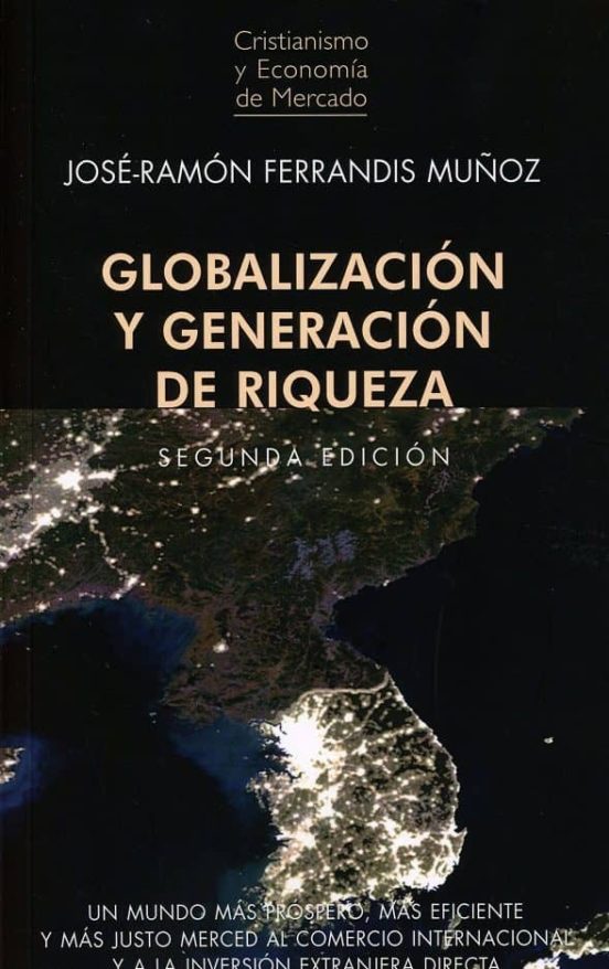 Globalización Y Generación De Riqueza
