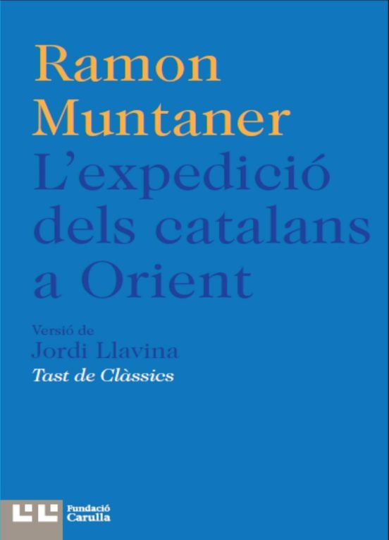 L Expedició Dels Catalans A Orient