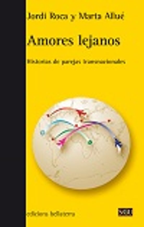 Amores Lejanos: Historias De Parejas Transnacionales
