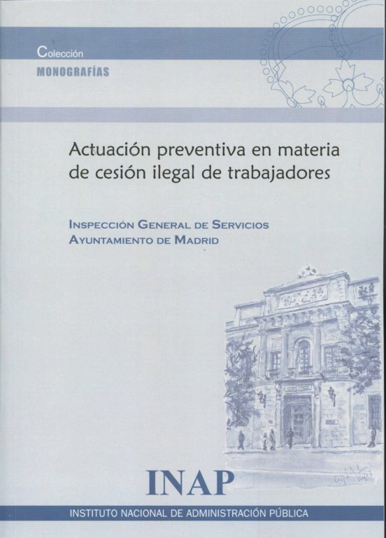 Actuación Preventiva En Materia De Cesión Ilegal De Trabajadores