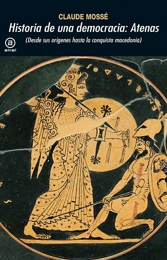 Historia De Una Democracia: Atenas