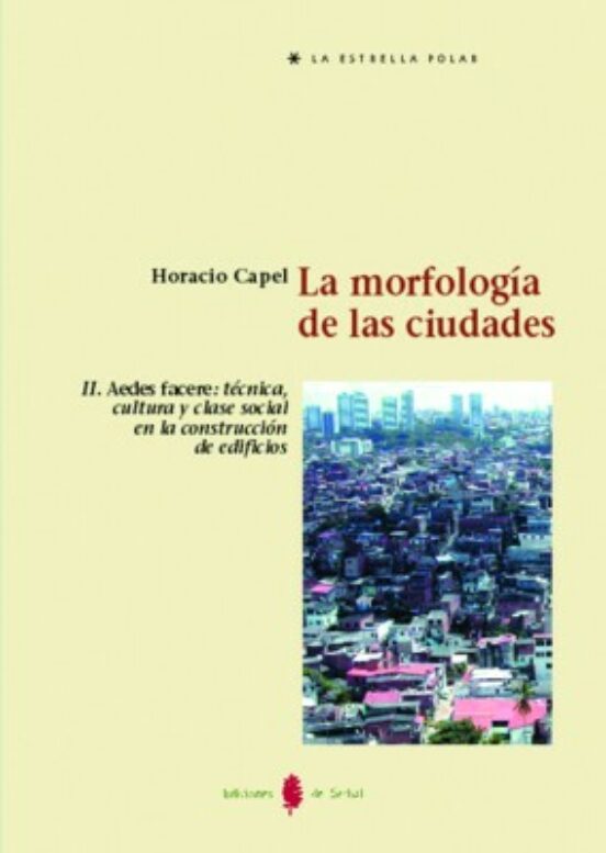 La Morfologia De Las Ciudades : Aedes Facere: Tecnica Cu Ltura