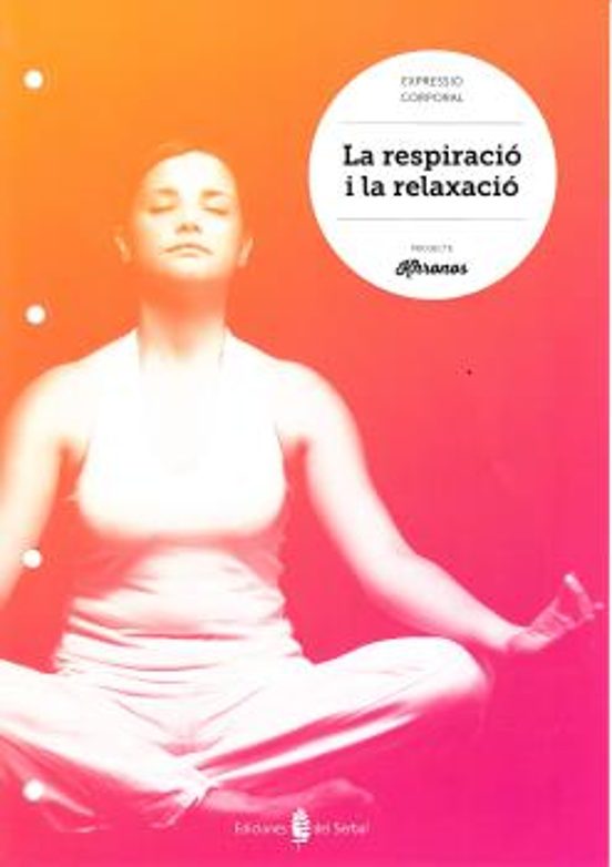 La Respiració I La Relaxació