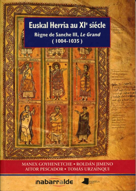 Euskal Herria Au Xi Siecle. Regne De Sanche Iii Le Grand