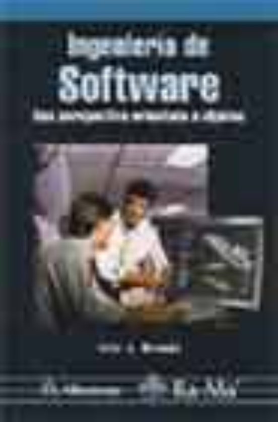 Ingenieria De Software: Una Perspectiva Orientada A Objetos