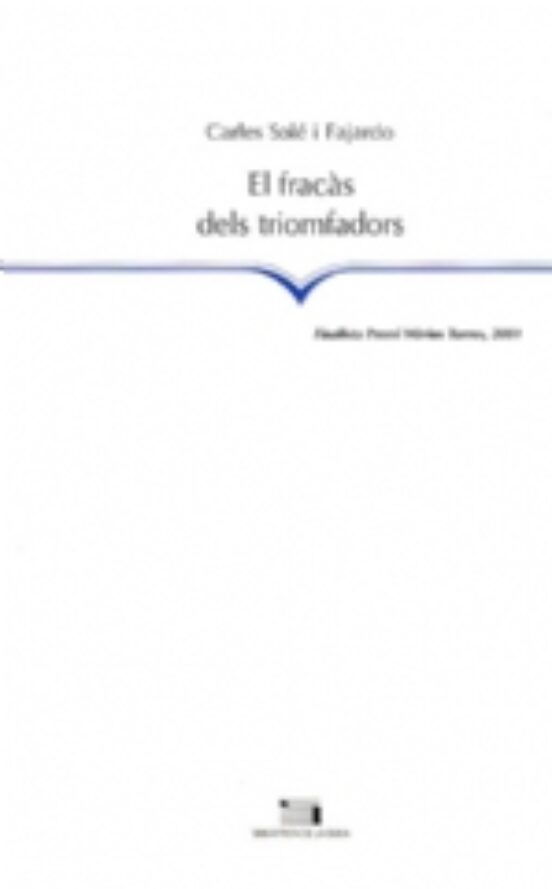 El Fracàs Dels Triomfadors
