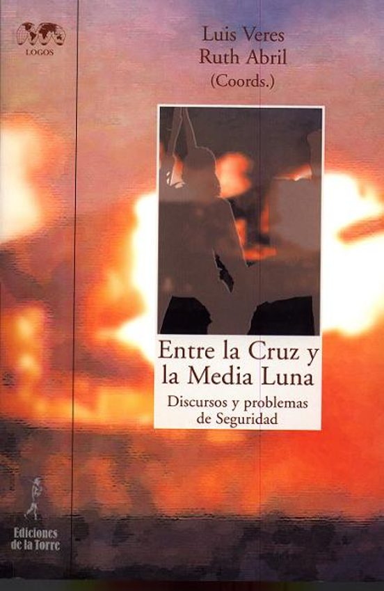 Entre La Cruz Y La Media Luna: Discursos Y Problemas De Seguridad
