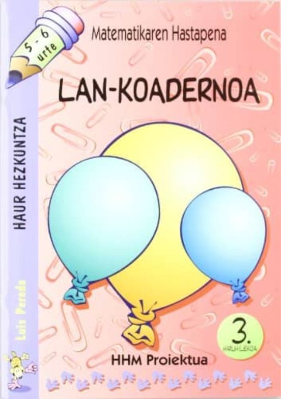 Matematikaren Hastapena Lan-Koadernoa 3.Hiruhilekoa