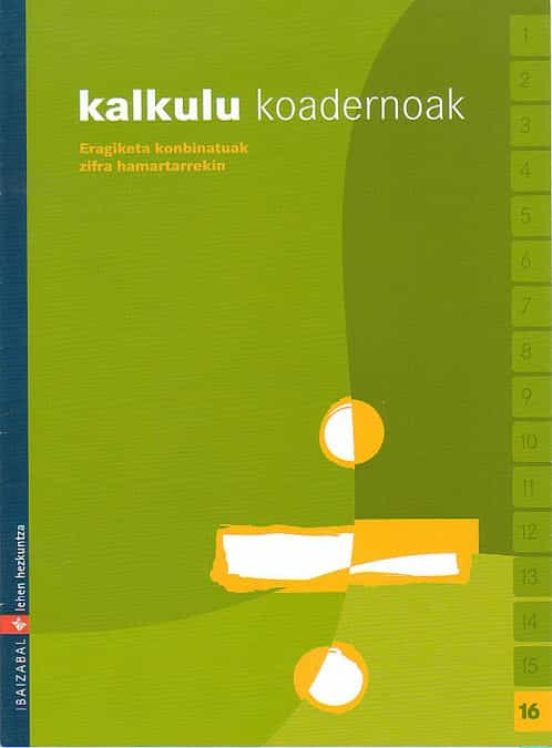 Kalkulu Koadernoak 16 Ed 2006 Euskera