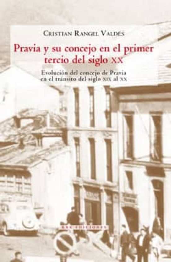 Pravia Y Su Concejo En El Primer Tercio Del Siglo XX