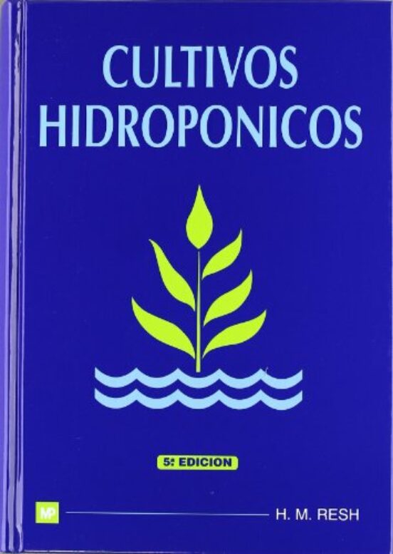 Cultivos Hidroponicos Suelo. Para Tecnicos y Agricultores Pro