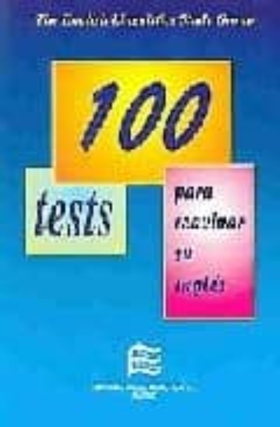 Cien Tests Para Reavivar Su Ingles